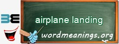 WordMeaning blackboard for airplane landing